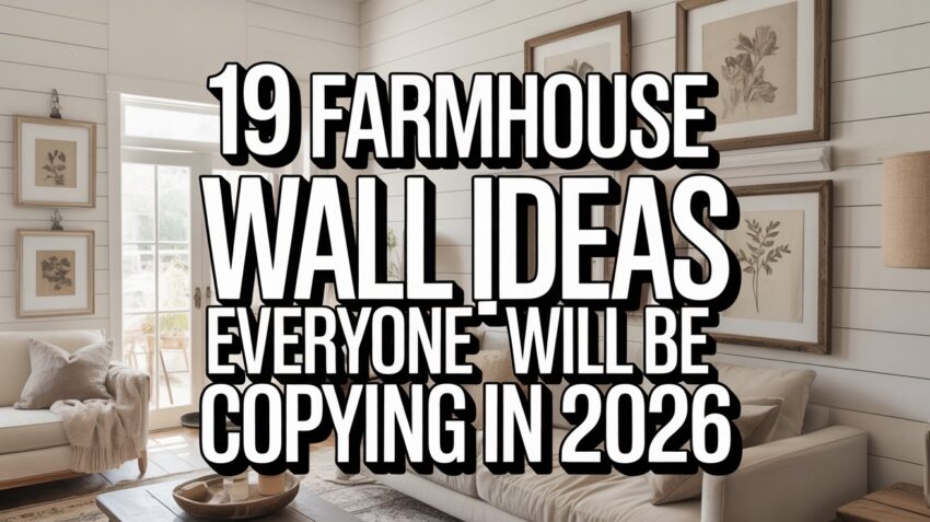 19 Farmhouse Wall Ideas Everyone Will Be Copying in 2026